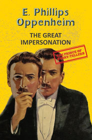 The Great Impersonation by E. Phillips Oppenheim
