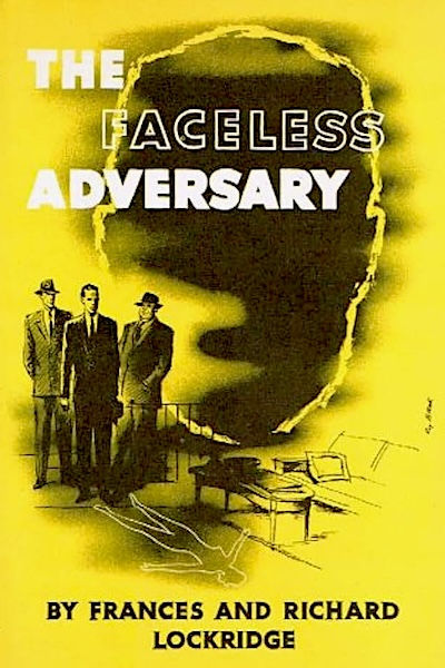 The Faceless Adversary by Frances & Richard Lockridge