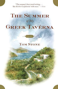 The Summer of my Greek Taverna by Tom Stone