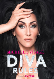 The Diva Rules by Michelle Visage
