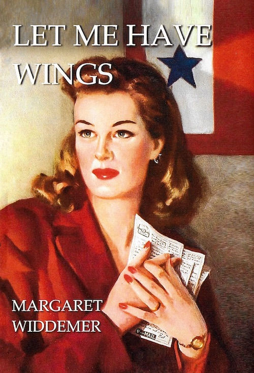 Let Me Have Wings by Margaret Widdemer