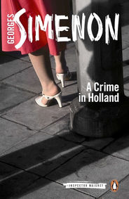 A Crime In Holland by Georges Simenon