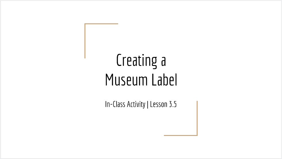 1. Creating a Museum Label