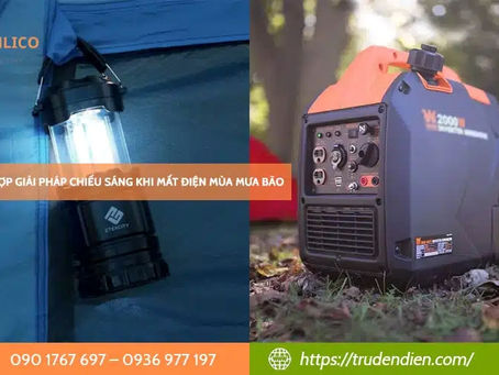 Tổng hợp giải pháp chiếu sáng khi mất điện mùa mưa bão