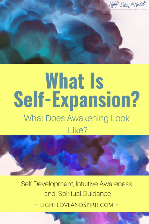 What Is Self-Expansion? Awakening And Expansion!