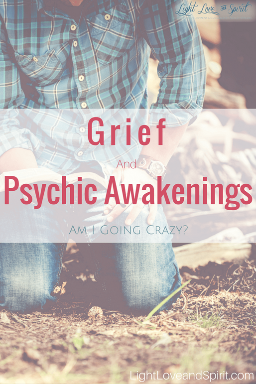 Grief And Psychic Awakening