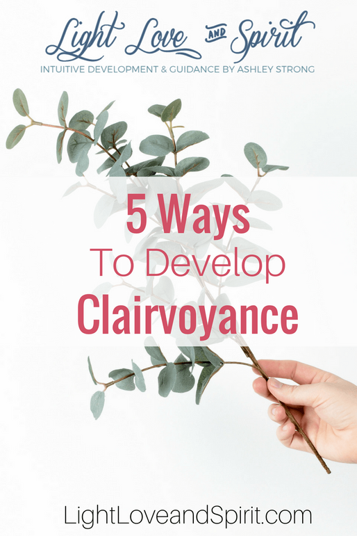 How To Develop Your Clairvoyance