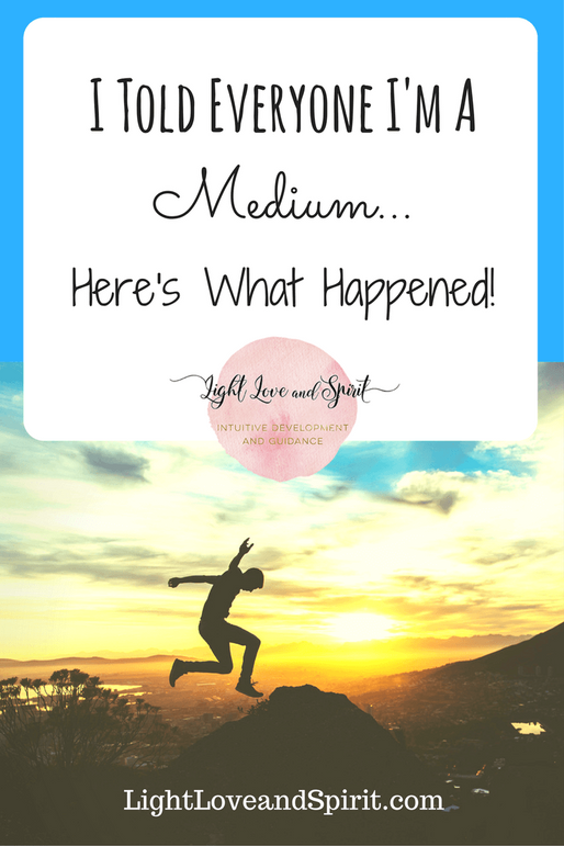 I Told Everyone I’m A Medium. Here’s What Happened!