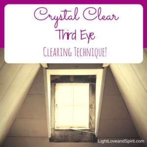 Crystal Clear, Third Eye Technique!