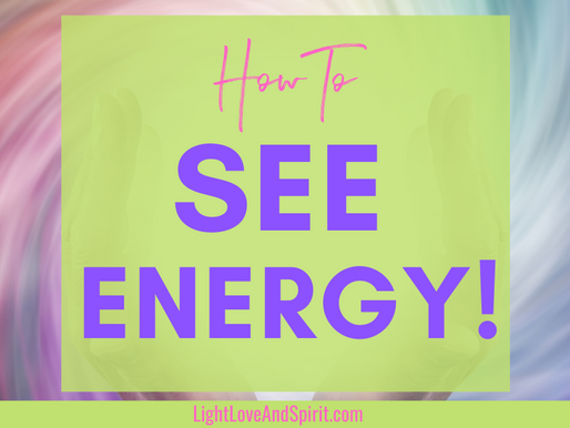 How to See Energy