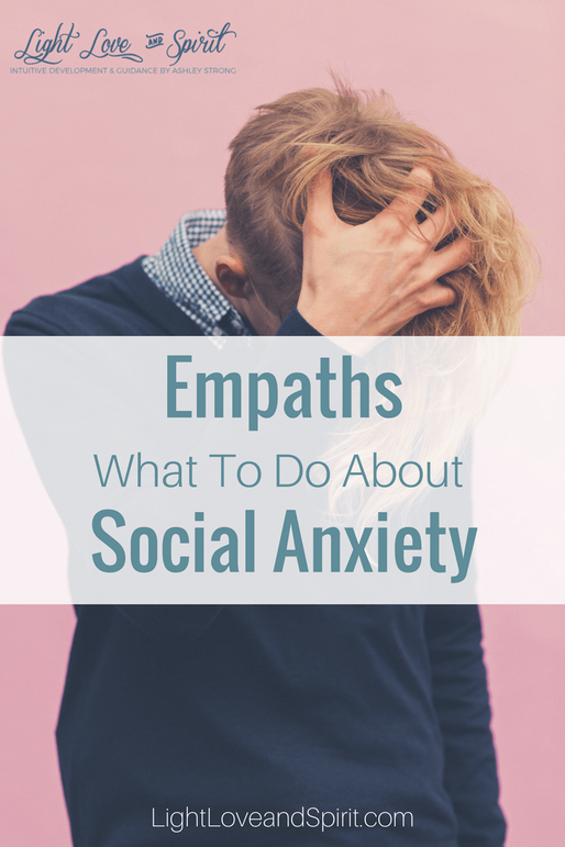 Empaths, How To Deal With Social Anxiety