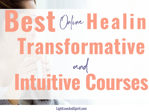 Best Online Transformative, Healing, and Intuitive Courses!