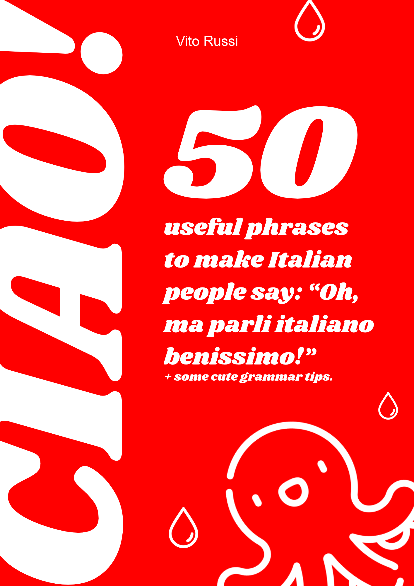 50 useful phrases to make Italian people say: "Oh, ma parli italiano benissimo!"