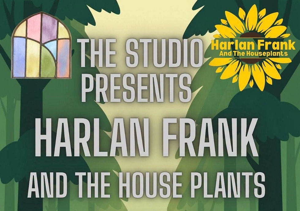 Harlan Frank and the Houseplants Tickets