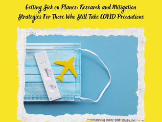 COVID test, yellow airplane, and mask on blue background. Text: "Getting Sick on Planes: Research and Mitigation Strategies."