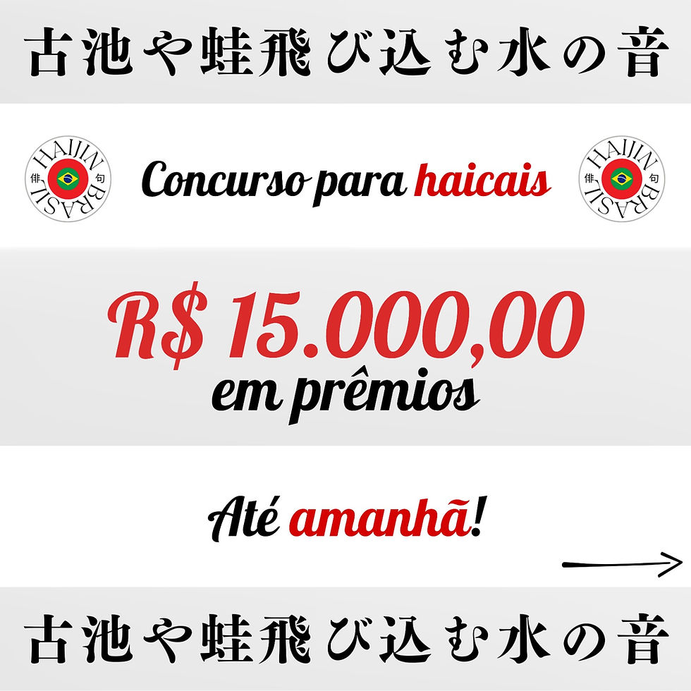 Grande Prêmio Haijin do Brasil: ATÉ AMANHÃ!