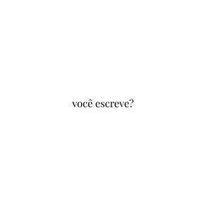Você escreve? 🤔
