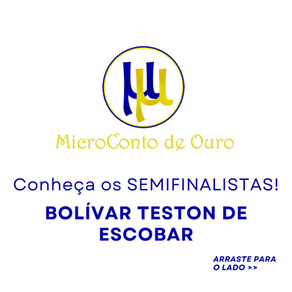Conhecendo os semifinalistas do 3º Prêmio MicroConto de Ouro (2023)