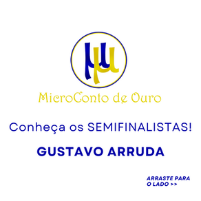 Conhecendo os semifinalistas do 3º Prêmio MicroConto de Ouro (2023)