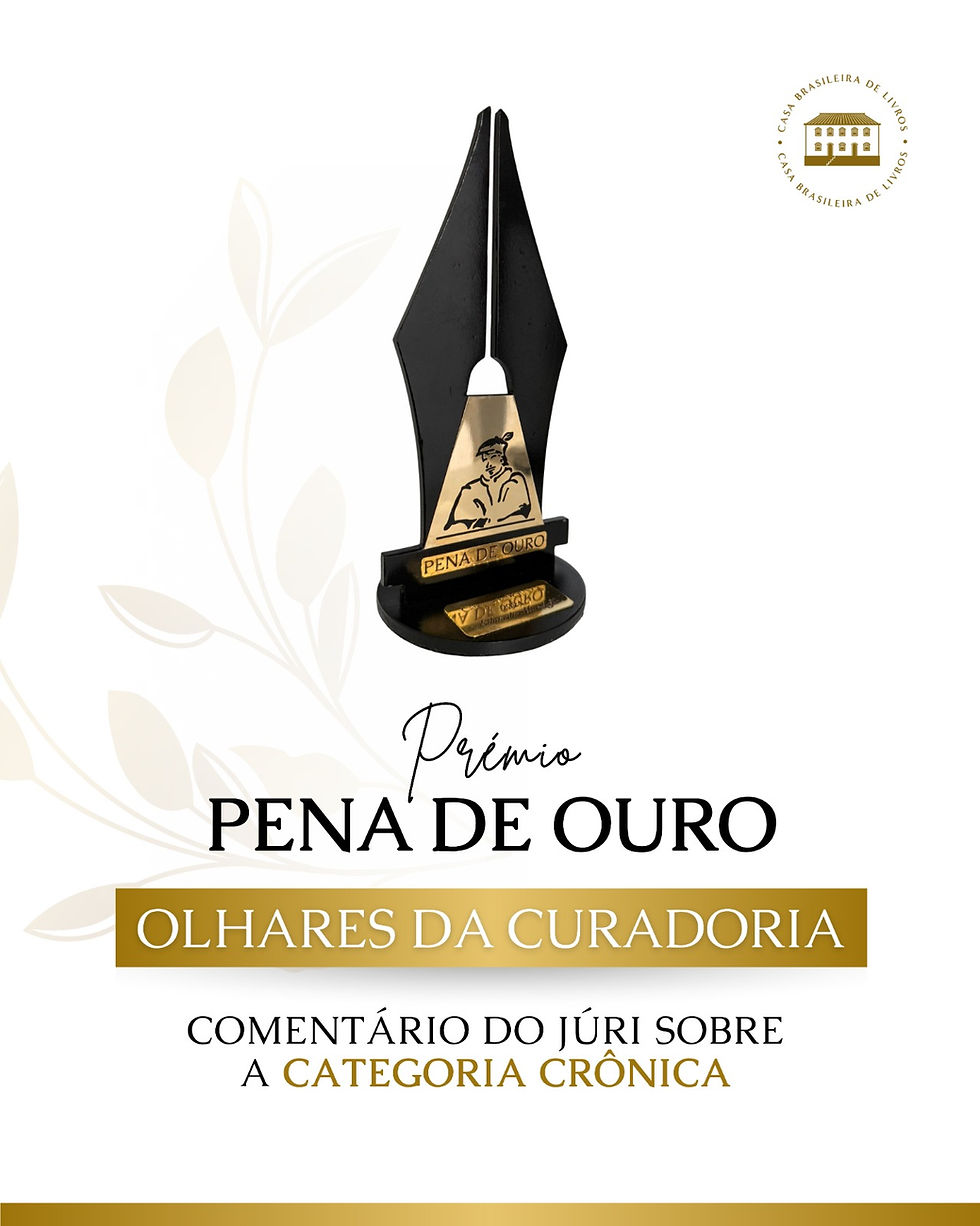 6° Prémio Internacional Pena de Ouro: Olhares da Curadoria