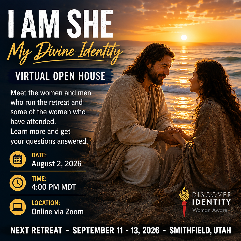 I AM SHE, MY DIVINE IDENTITY Interactive Open House August 2, 2026, 4:00 PM MDT