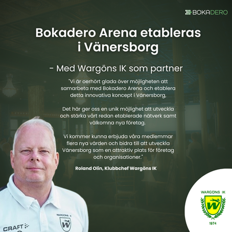 Wargöns IK etablerar Bokadero Arena i Vänersborg – Vill skapa en rolig, utvecklande och lönsam mötesplats för näringslivet i Vänersborg.