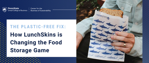 The Plastic-Free Fix: How Lunchskins is Changing the Food Storage Game