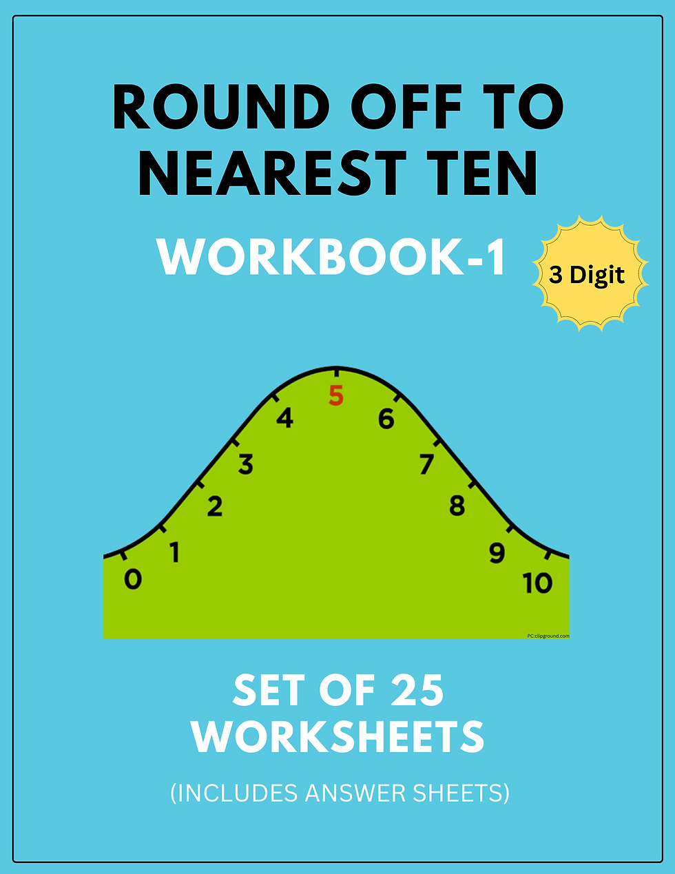 Round off 3-digit to nearest 10: Workbook #1 (Set of 25 worksheets)