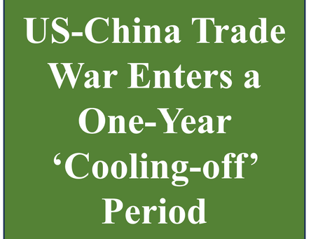 US-China Trade War Enters a One-Year ‘Cooling-off Period