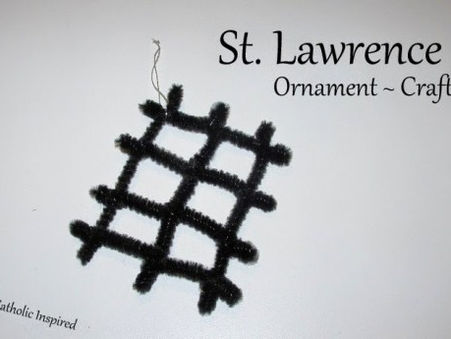 St. Lawrence Craft {Liturgical Ornament}
