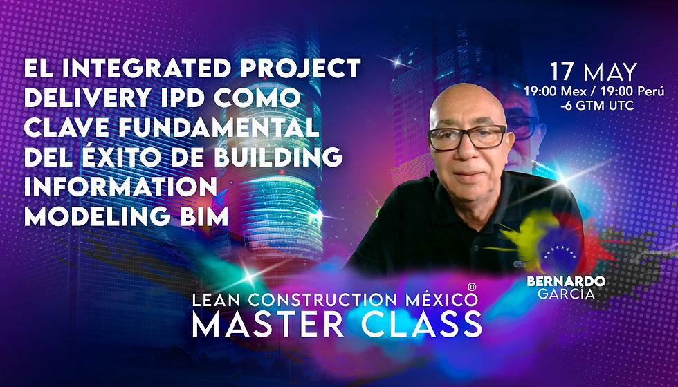 INTEGRATED PROJECT DELIVERY IPD · Clave fundamental dell éxito de Building Information Modeling