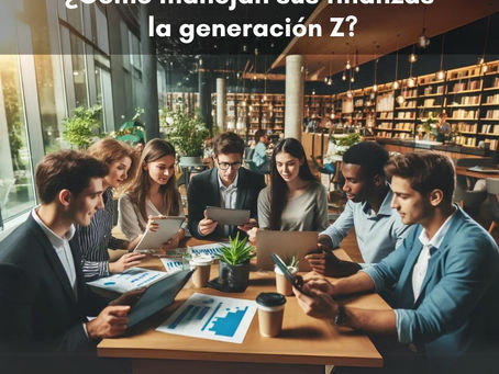¿Cómo manejan sus finanzas la generación Z?