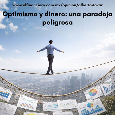 Optimismo y dinero: una paradoja peligrosa