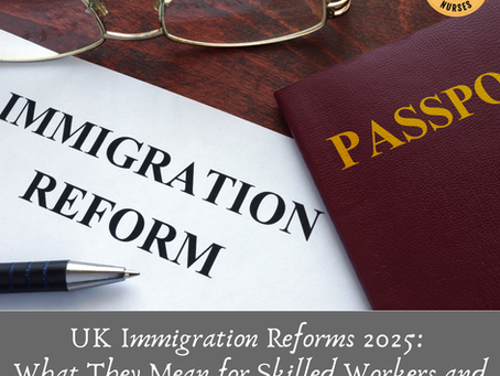 UK Immigration Reforms 2025: What They Mean for Skilled Workers and ILR Applicants