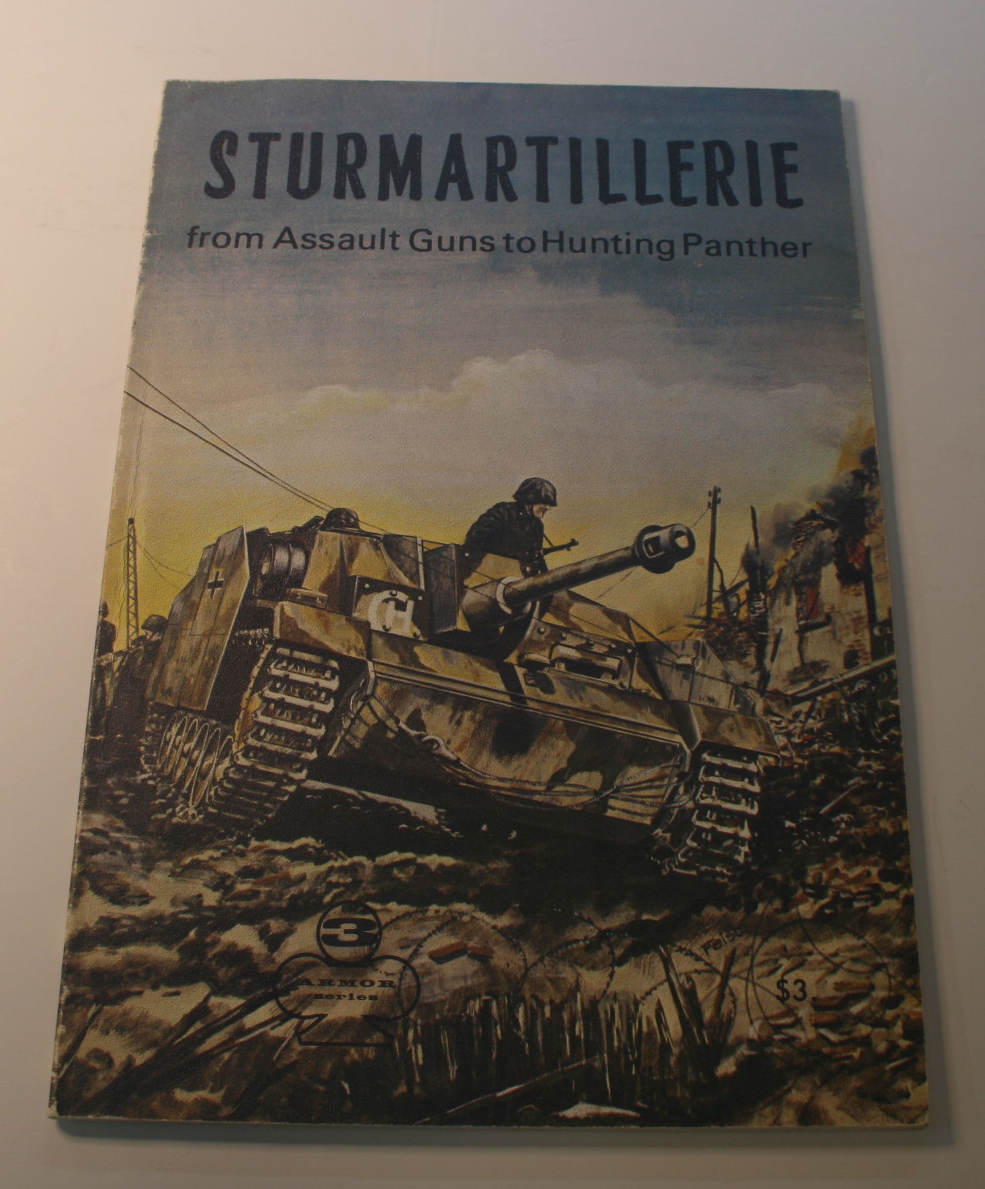 Sturmartillerie: From Assault Guns to Hunting Panther – Armor Series No. 3