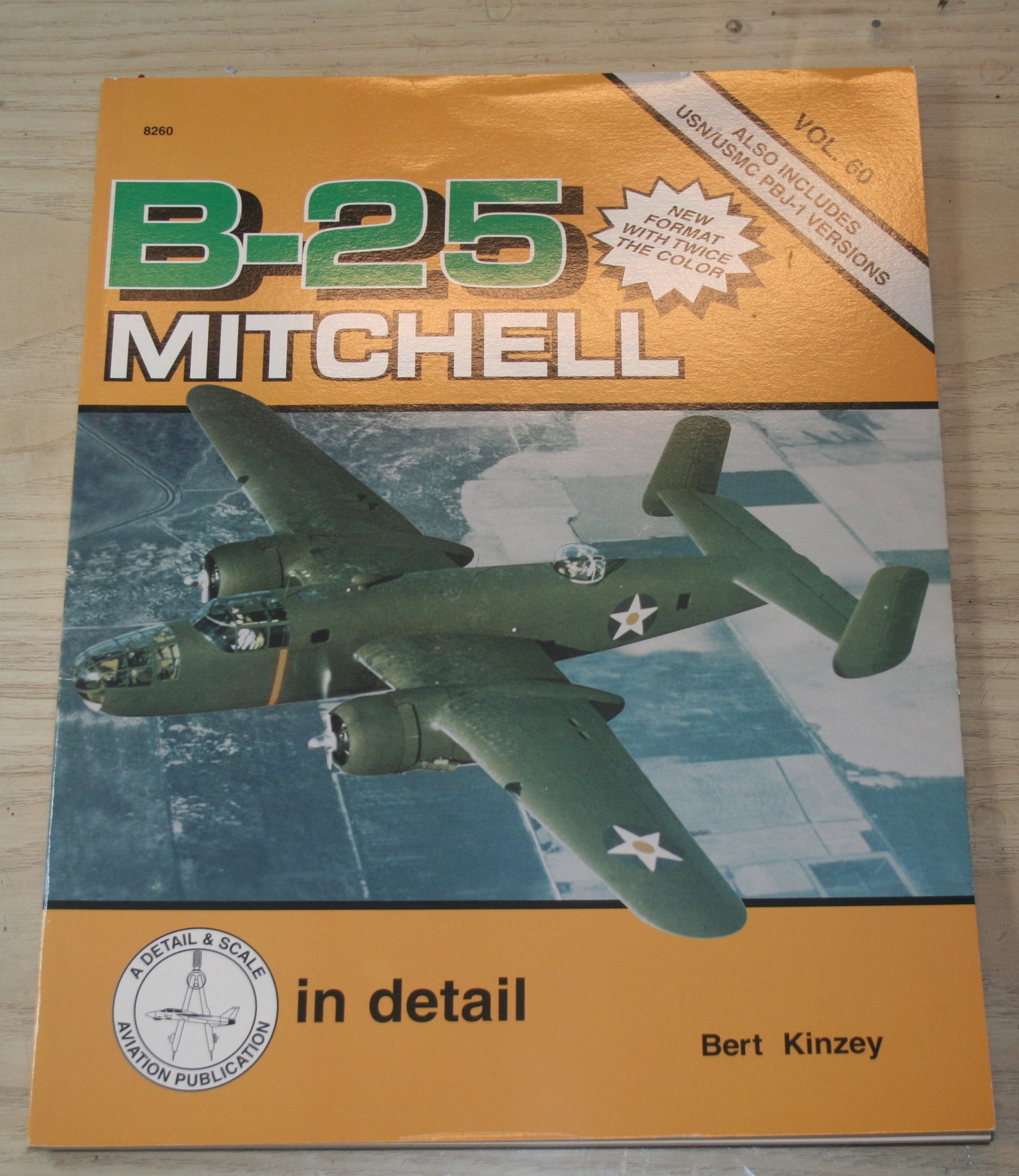 Detail & Scale Vol 60 B-25 Mitchell Bert Kinzey Aviation Reference Book
