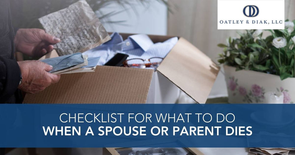 Checklist for What to Do When a Spouse or Parent Dies
