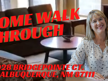 Home Walk Through - 10028 Bridgepointe Ct. NE, Albuquerque, NM 87111