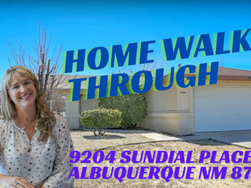Home Walk Through - 9204 Sundial Place SW Albuquerque NM 87121