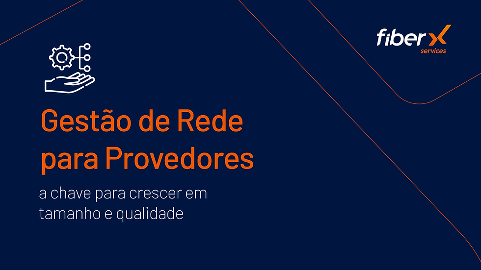 Gestão de Rede para Provedores