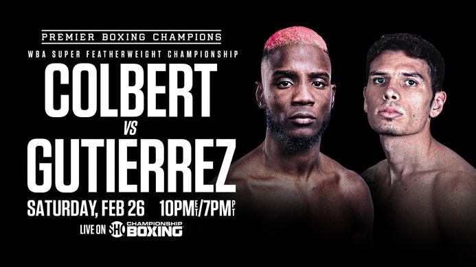 Chris Colbert Roger Gutierrez Headline Showtime Card February 26th at the Cosmopolitan