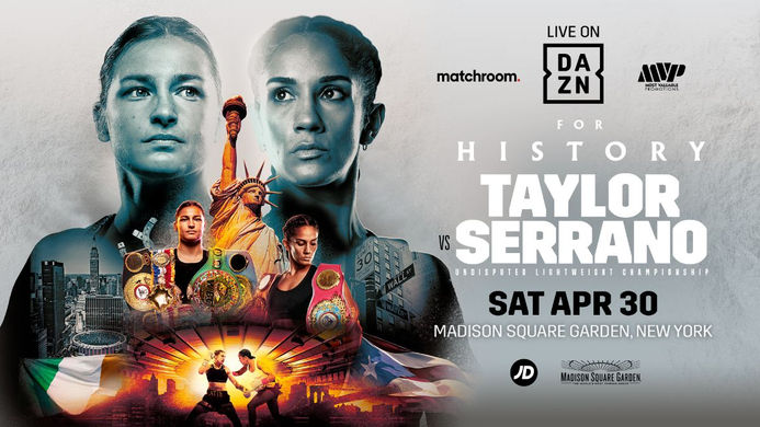 Katie Taylor vs. Amanda Serrano Saturday April 30th at MSG