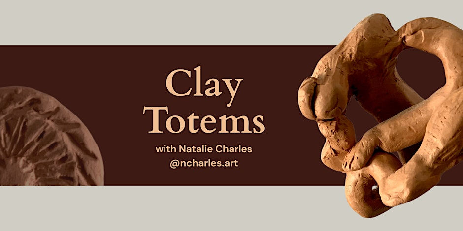 Clay Totems workshop