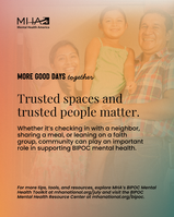 Mental Health America graphic showing a smiling family of three. Text reads: “More Good Days Together. Trusted spaces and trusted people matter. Whether it’s checking in with a neighbor, sharing a meal, or leaning on a faith group, community can play an important role in supporting BIPOC mental health.”