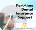 Part-Time Dental Insurance Verification Support