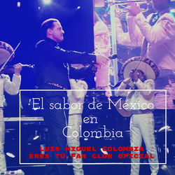 LuisMiguelColombiaSaboraMexicoBogota