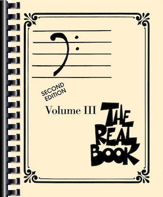 THE REAL BOOK – VOLUME III Bass Clef Edition