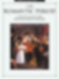 An Anthology of Piano Music Vol. 3: The Romantic Period