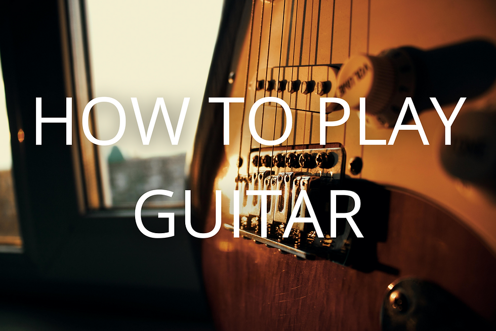 How to Play Guitar: A Beginner’s Guide to Success!