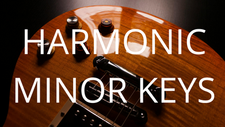 HARMONIC MINOR KEYS